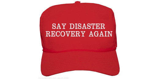 image of Say Disaster Recovery Again cap